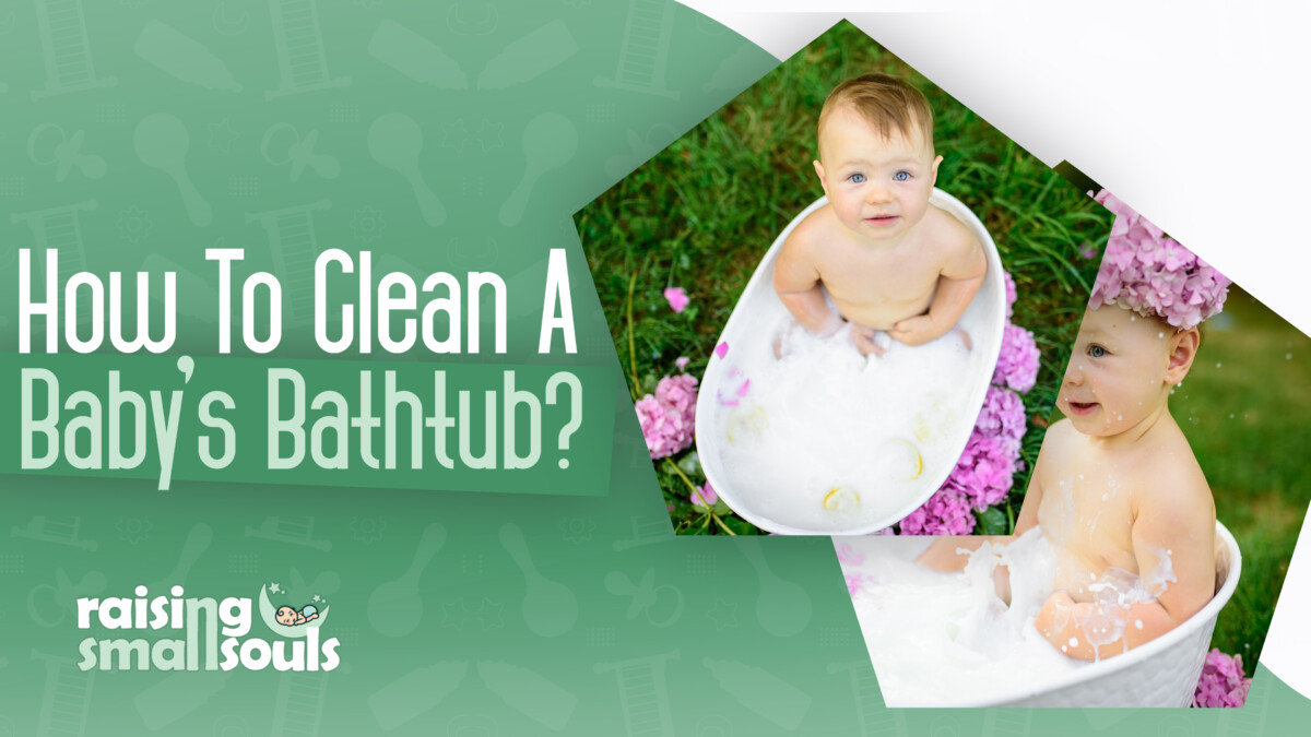 How To Clean a Baby's Bathtub (Step-By-Step)