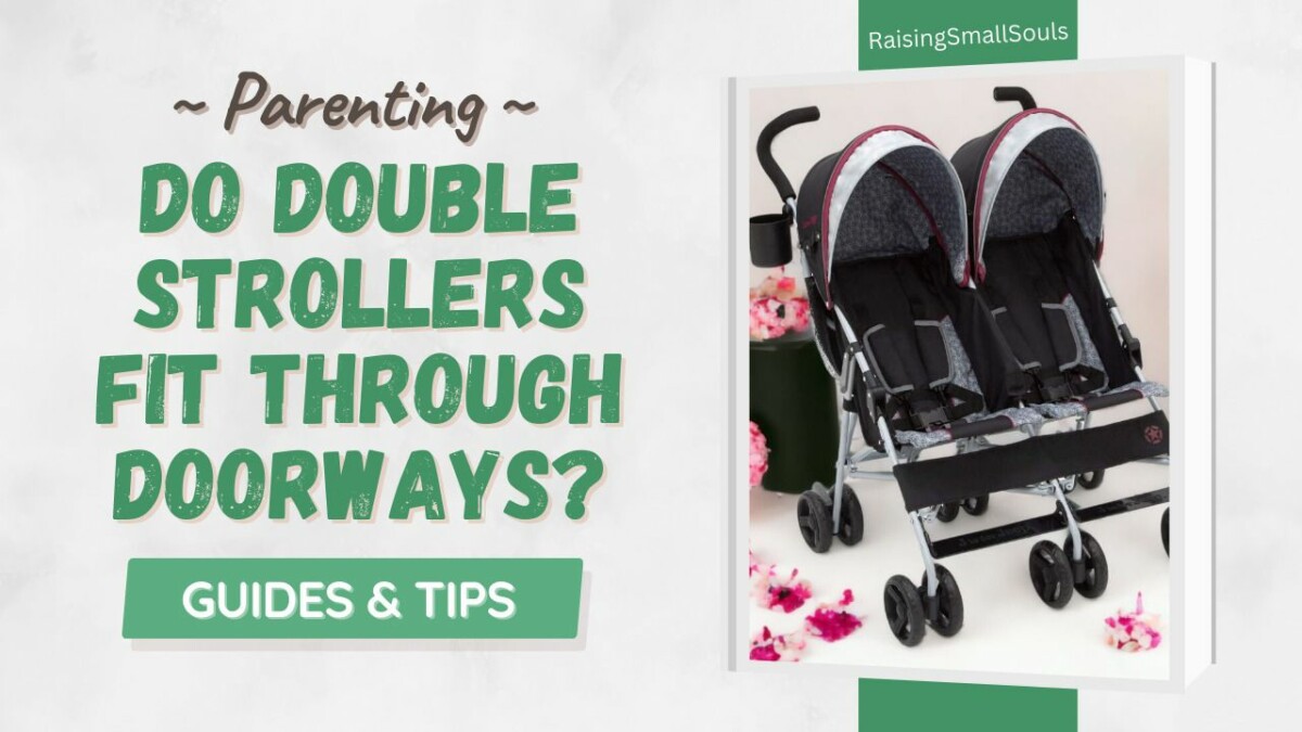 Do Double Strollers Fit Through Doorways? (Tips & Guide)